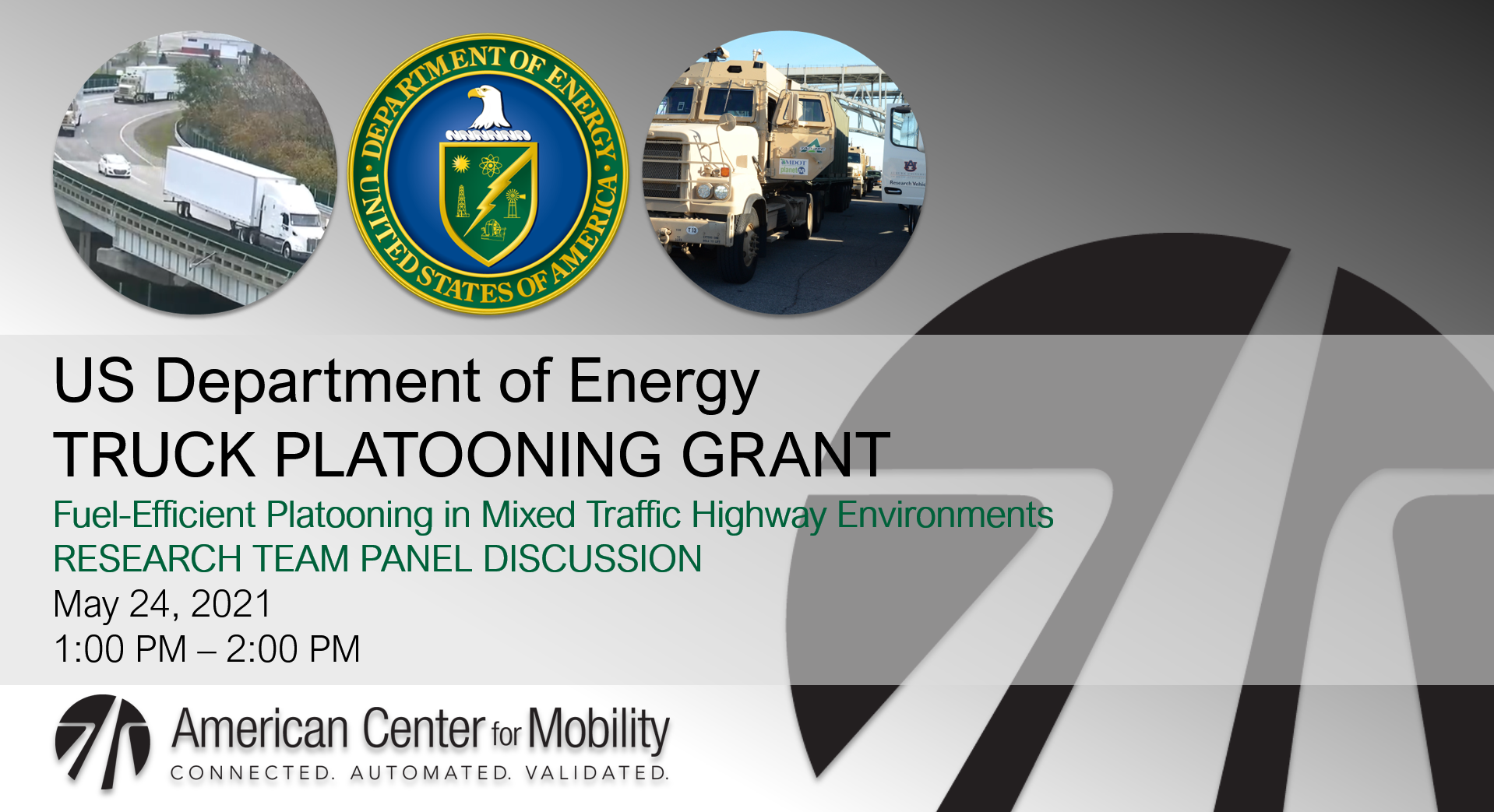 US DOE Truck Platooning Research Grant Project: Live Virtual Event May 24, 2021